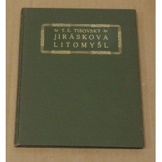 Tobiáš Eliáš Tisovský - Jiráskova Litomyšl